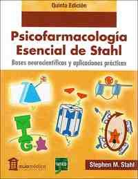 (5ª) PSICOFARMACOLOGÍA ESENCIAL DE STAHL