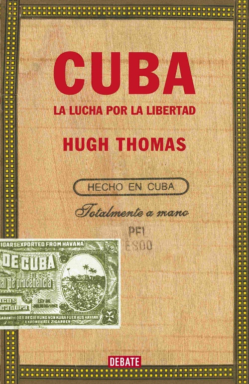 CUBA (EDICIÓN REVISADA Y AMPLIADA). LA LUCHA POR LA LIBERTAD