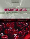 (4ª) HEMATOLOGÍA. MANUAL BASICO RAZONADO