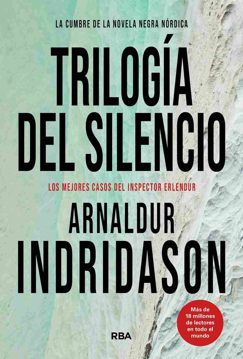 TRILOGIA DEL SILENCIO. LOS MEJORES CASOS DEL INSPECTOR ERLENDUR