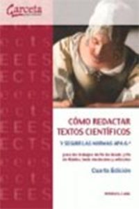CÓMO REDACTAR TEXTOS CIENTÍFICOS Y SEGUIR LAS NORMAS APA 6.ª PARA LOS TRABAJOS DE FIN DE GRADO Y FIN