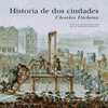HISTORIA DE DOS CIUDADES. CON LAS ILUSTRACIONES EDICION ORIGINAL