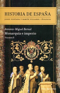 3. MONARQUÍA E IMPERIO. HISTORIA DE ESPAÑA