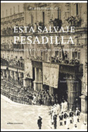 ESA SALVAJE PESADILLA. SALAMANCA EN LA GUERRA CIVIL ESPAÑOLA