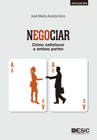 NEGOCIAR. CÓMO SATISFACER AMBAS PARTES