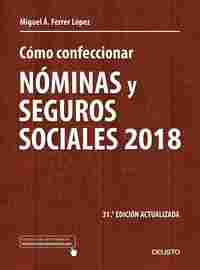 (31º) CÓMO CONFECCIONAR NÓMINAS Y SEGUROS SOCIALES 2018
