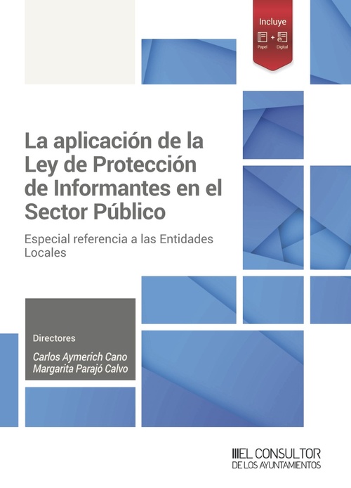 LA APLICACIÓN DE LA LEY DE PROTECCIÓN DE INFORMANTES EN EL SECTOR PÚBLICO... ENTIDADES LOCALES