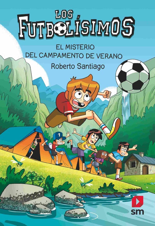 EL MISTERIO DEL CAMPAMENTO DE VERANO. LOS FUTBOLISIMOS, 27
