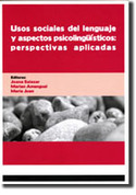 USOS SOCIALES DEL LENGUAJE Y ASPECTOS PSICOLINGÜÍSTICOS: PERSPECTIVAS