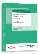 DESAFIOS ACTUALES DE LA POLITICA ECONOMICA