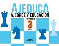 AJEDUCA. AJEDREZ Y EDUCACIÓN. NIVEL 3. INFANTIL