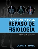 3º. GUYTON Y HALL. REPASO DE FISIOLOGÍA.