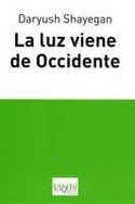 LUZ VIENE DE OCCIDENTE, LA