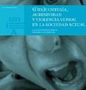 DESCORTESIA AGRESIVIDAD Y VIOLENCIA VERBAL EN LA SOCIEDAD ACTUAL