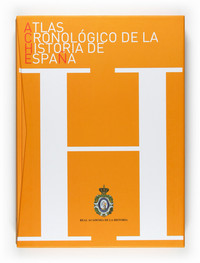 ATLAS CRONOLOGICO DE LA HISTORIA DE ESPAÑA