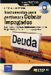 INSTRUMENTOS PARA GESTIONAR Y COBRAR IMPAGADOS