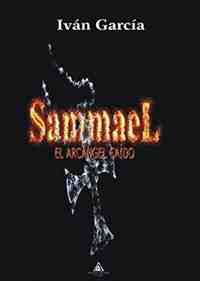 SAMMAEL, EL ARCANGEL CAIDO.
