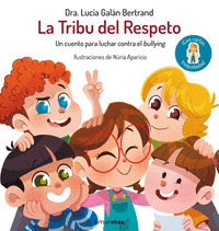 LA TRIBU DEL RESPETO                                                            UN CUENTO PARA LUCHA