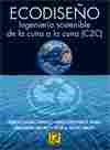 ECODISEÑO. INGENIERIA SOSTENIBLE DE LA CUNA A LA CUNA