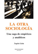 OTRA SOCIOLOGIA, LA. UNA SAGA DE EMPIRICOS Y ANALITICOS