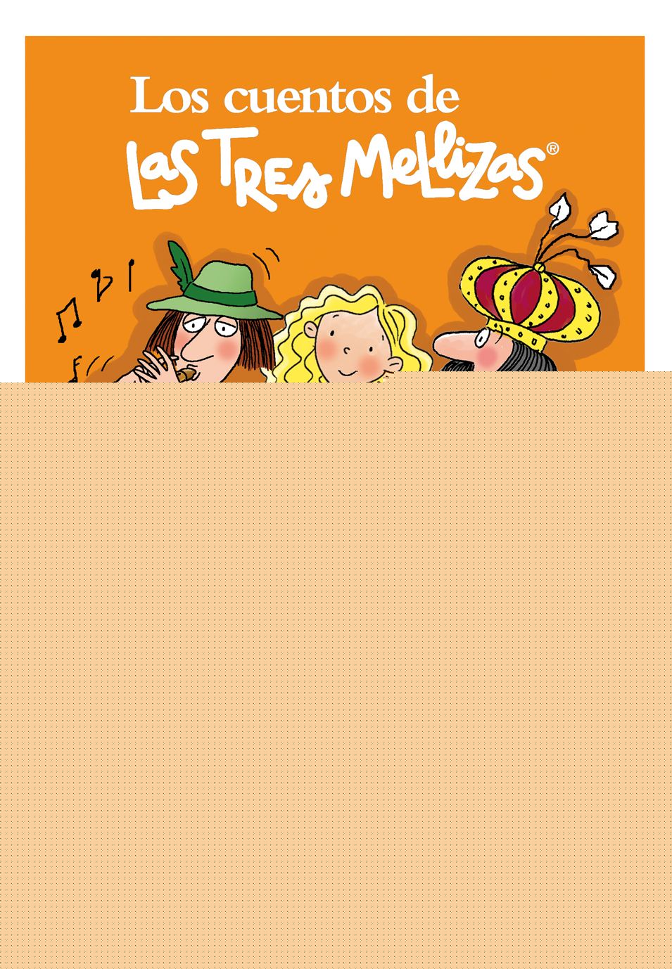 UN CUENTO PARA CADA DIA. LAS TRES MELLIZAS