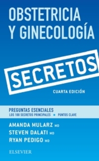 (4ª) OBSTETRICIA Y GINECOLOGIA. SECRETOS