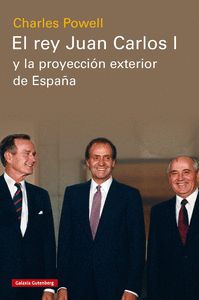 EL REY JUAN CARLOS I Y LA PROYECCIÓN EXTERIOR DE ESPAÑA.