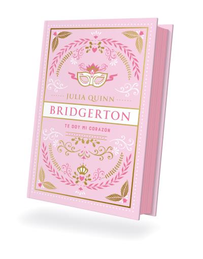 TE DOY MI CORAZON. BRIDGERTON, 3  (EDICIÓN COLECCIONISTA)