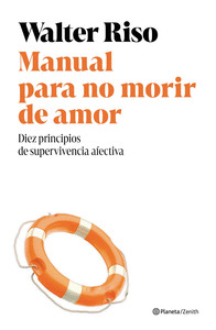 MANUAL PARA NO MORIR DE AMOR                                                    DIEZ PRINCIPIOS DE S