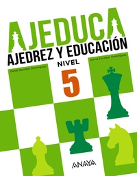 CUADERNO AJEDUCA. AJEDREZ Y EDUCACIÓN. NIVEL 5 PRIMARIA