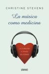 LA MÚSICA COMO MEDICINA