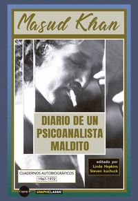 DIARIO DE UN PSICOANALISTA MALDITO. CUADERNOS AUTOBIOGRÁFICOS 1967-1972