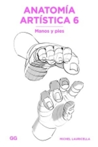 ANATOMIA ARTISTICA 6. MANOS Y PIES