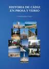 HISTORIA DE CÁDIZ EN PROSA Y VERSO