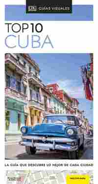 CUBA. TOP 10 GUIAS VISUALES