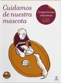 CUIDAMOS DE NUESTRA MASCOTA. COMPETENCIAS EDUCATIVAS 3e CICLO PRIMARIA