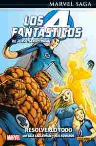 LOS 4 FANTASTICOS DE JONATHAN HICKMAN 02: RESOLVERLO TODO  (MARVEL SAGA 92)