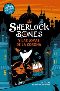 SHERLOCK BONES Y LAS JOYAS DE LA CORONA LIBRO 1