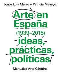 ARTE EN ESPAÑA (1939-2015)