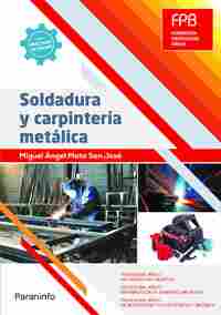 SOLDADURA Y CARPINTERÍA METÁLICA. CFGB (CON PRÁCTICAS DE TALLER)