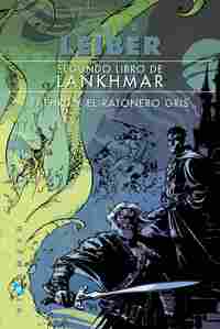 SEGUNDO LIBRO DE LANKHMAR. FAFHRD Y EL RATONERO GRIS.