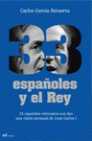 33 ESPAÑOLES Y EL REY