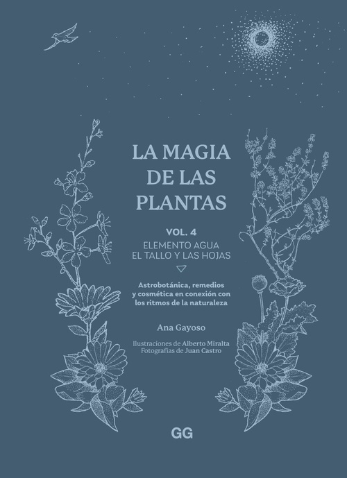 LA MAGIA DE LAS PLANTAS VOL 4: ELEMENTO AGUA , EL TALLO Y LAS HOJAS