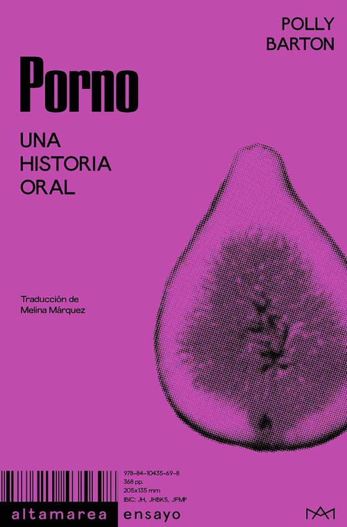 PORNO. (HIGO). UNA HISTORIA ORAL