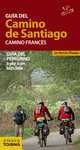 GUÍA DEL CAMINO DE SANTIAGO. CAMINO FRANCES. GUIA DEL PEREGRINO A PIE O EN BICICLETA