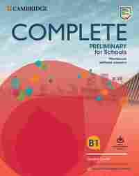 COMPLETE PRELIMINARY FOR SCHOOLS WORKBOOK WITHOUT ANSERS WITH DOWNLOAD AUDIO SEC