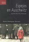ESPEJOS EN AUSCHWITZ. APUNTES SOBRE CINE Y HOLOCAUSTO