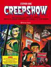 CREEPSHOW, DE STEPHEN KING Y BERNIE WRIGHTSON.