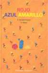 ROJO AZUL AMARILLO