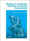 BIOÉTICA EN VENTILACIÓN MECÁNICA NO INVASIVA: FUNDAMENTOS